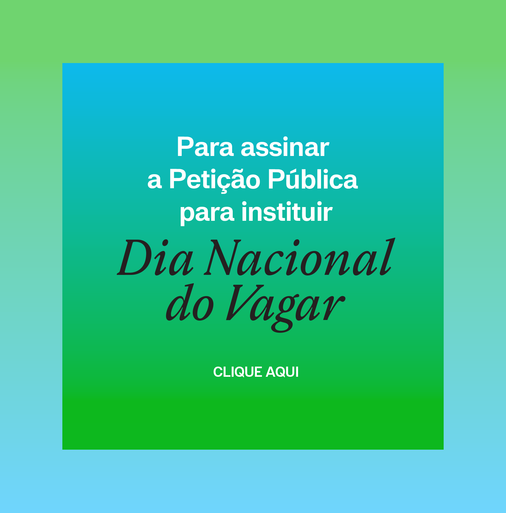 O Vagar - Petição Publica